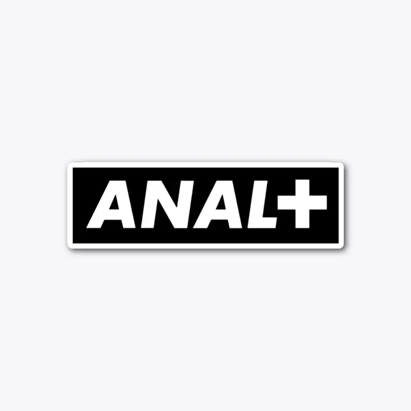 Anal+ - Toujours Plus